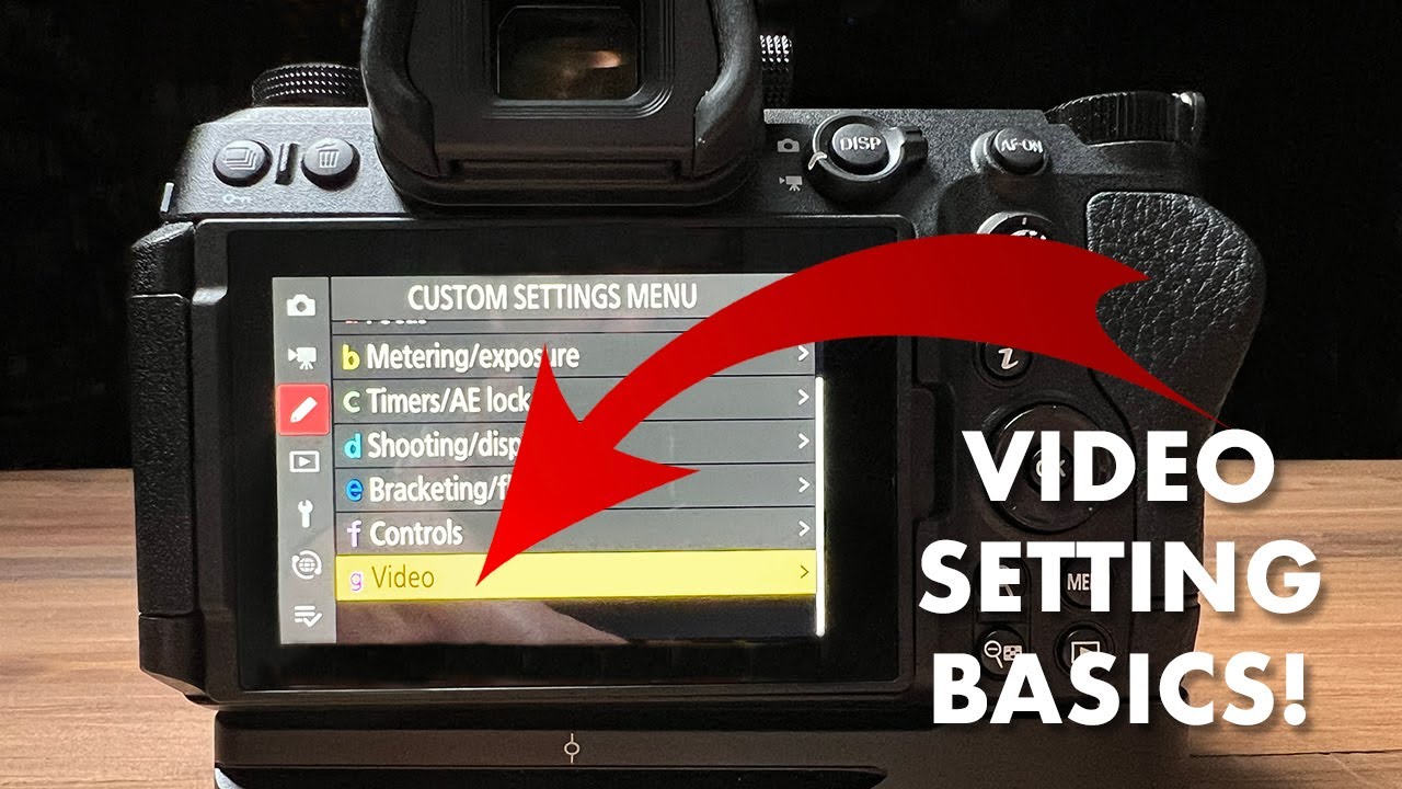 Nikon Video Settings | Basics To Get You Started With Your 