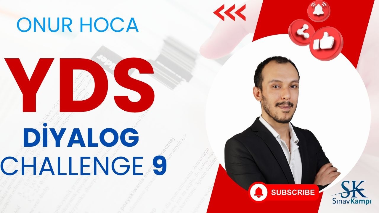 YDS DİYALOG SORU ÇÖZÜMÜ CHALLANGE - 9 I ONUR HOCA