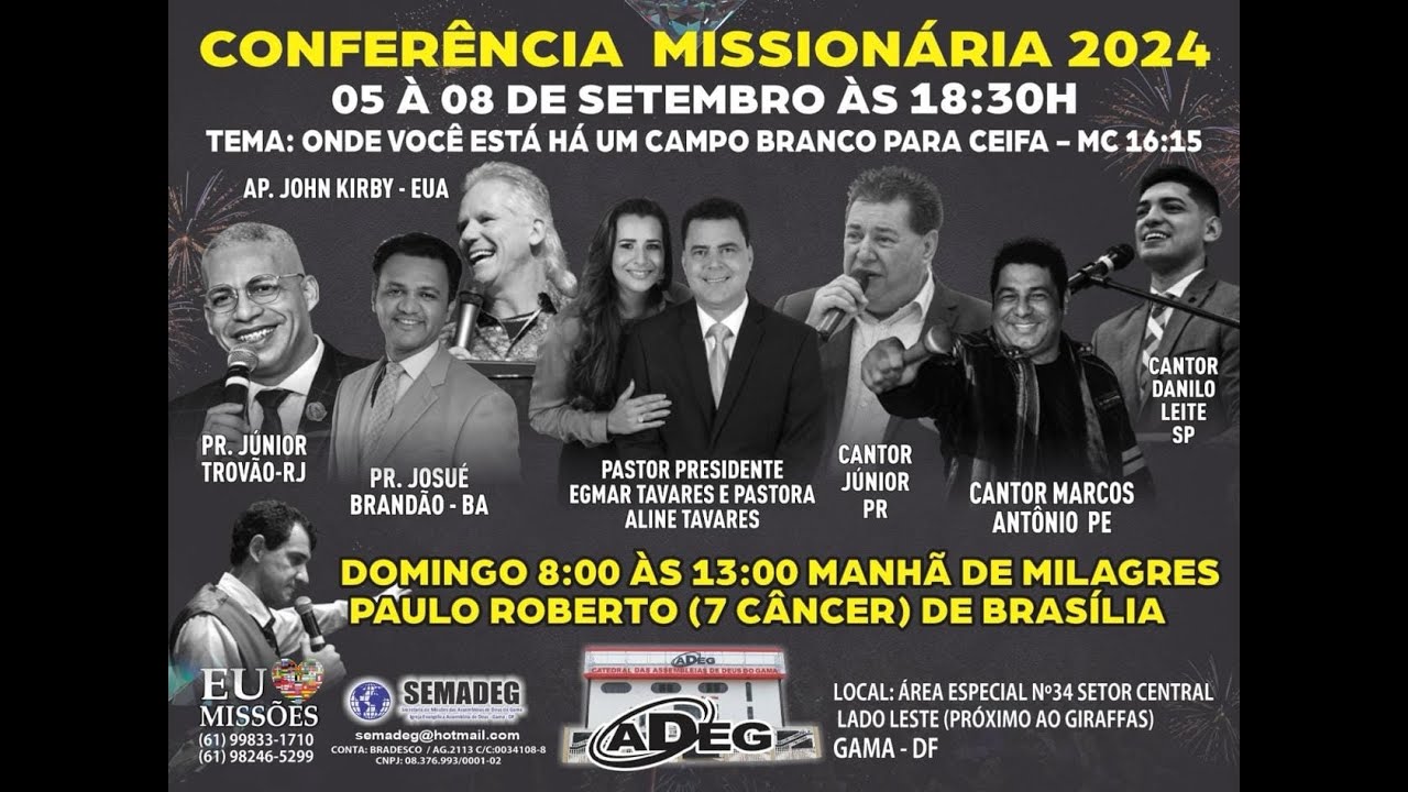 4º DIA 08/09 - CONF. MISSIONÁRIA ADEG 2024: ONDE VOCÊ ESTÁ, HÁ UM CAMPO BRANCO PARA CEIFA – MC 16:15