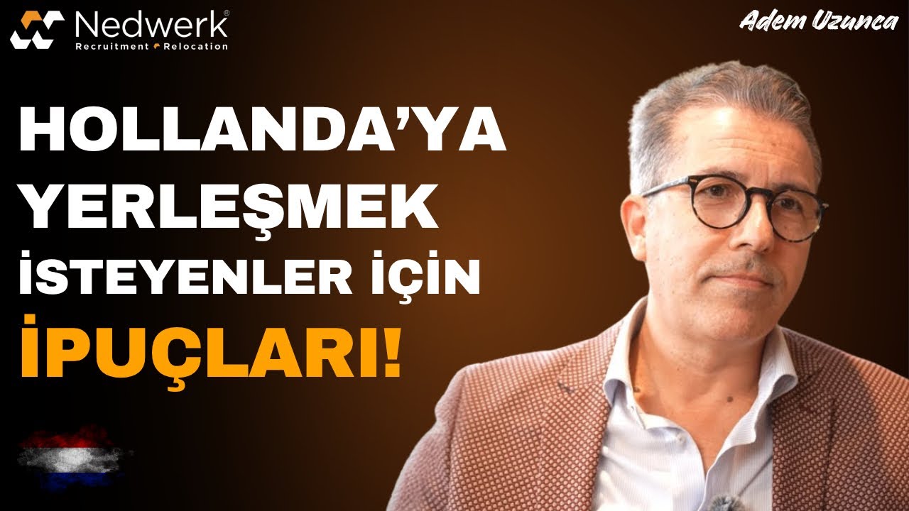Adem Uzunca’ya Gelen Şaşırtıcı Expat Talebi! | Hollanda’ya Yerleşmek İsteyenler İçin İpuçları