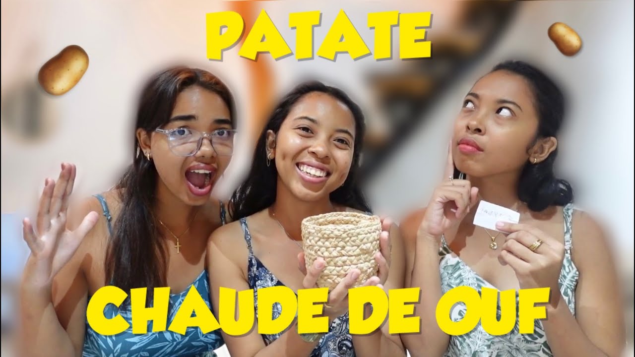 LA PATATE CHAUDE DE OUF - Malala Sisters