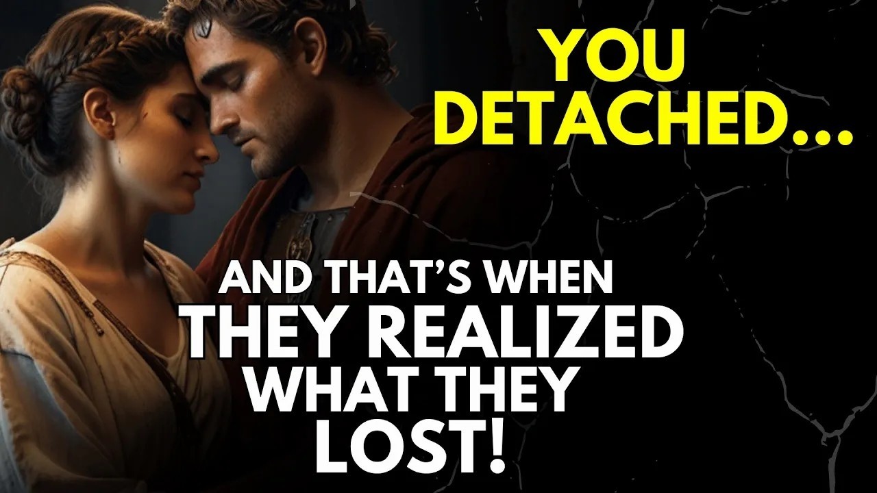 You Detached… And That’s When They Realized What They Lost   The Power of Walking Away