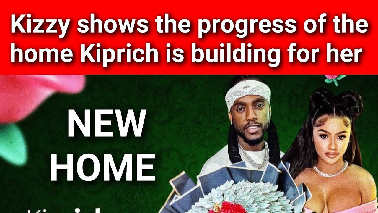 Kizzy Don Shows the progress of her new home & thanks her boo Kiprich | Come Look Yah 