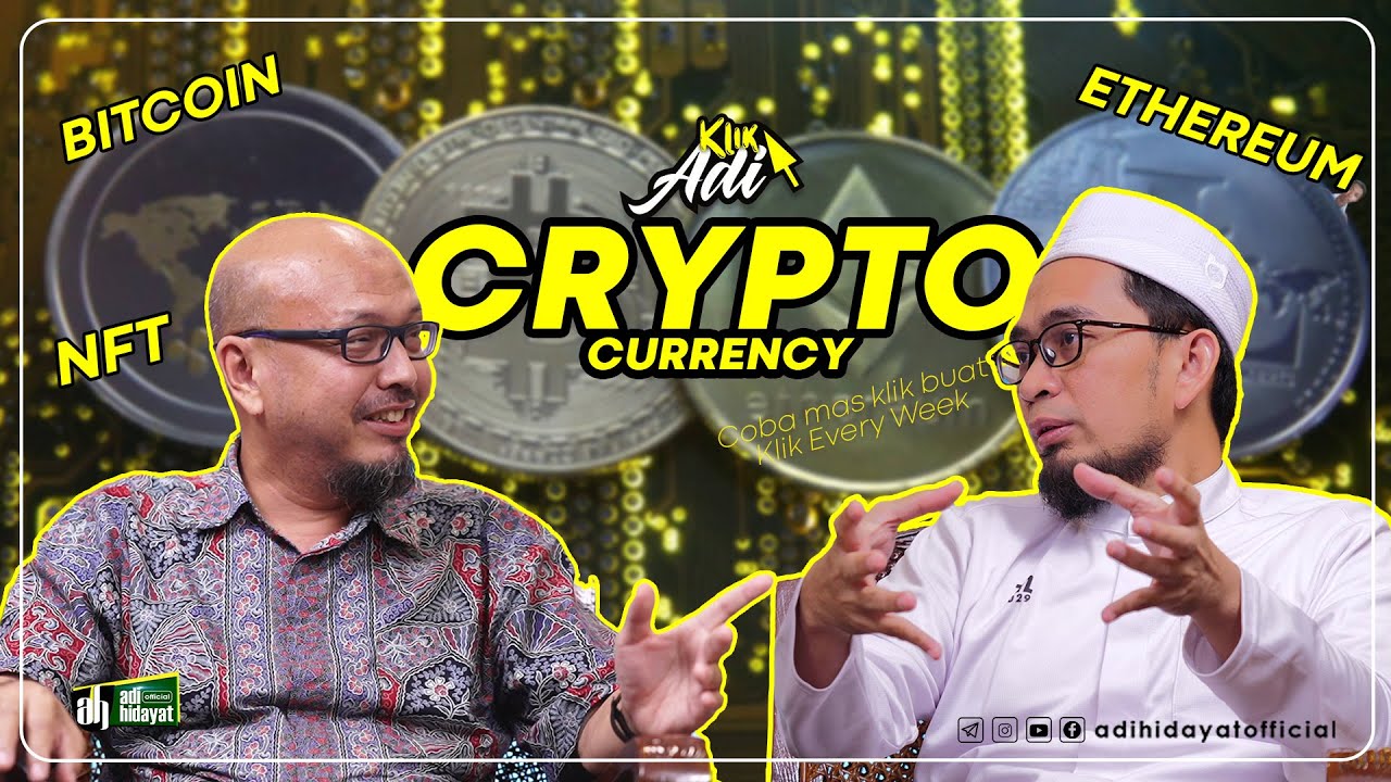 [Klik Adi]  Hukum Uang Kripto (bitcoin, Ethereum) dan NFT - Ustadz Adi Hidayat