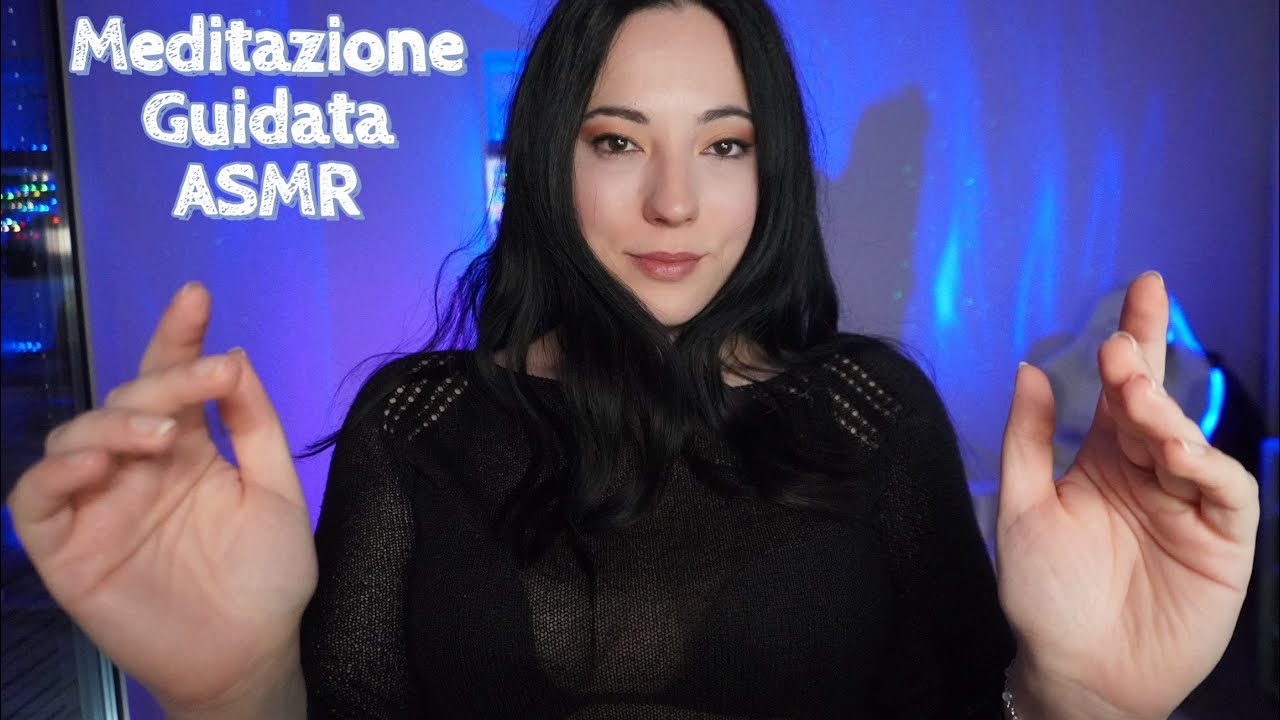 Meditazione guidata ASMR. Tanto benessere in un solo video 🧖🏻‍♀️