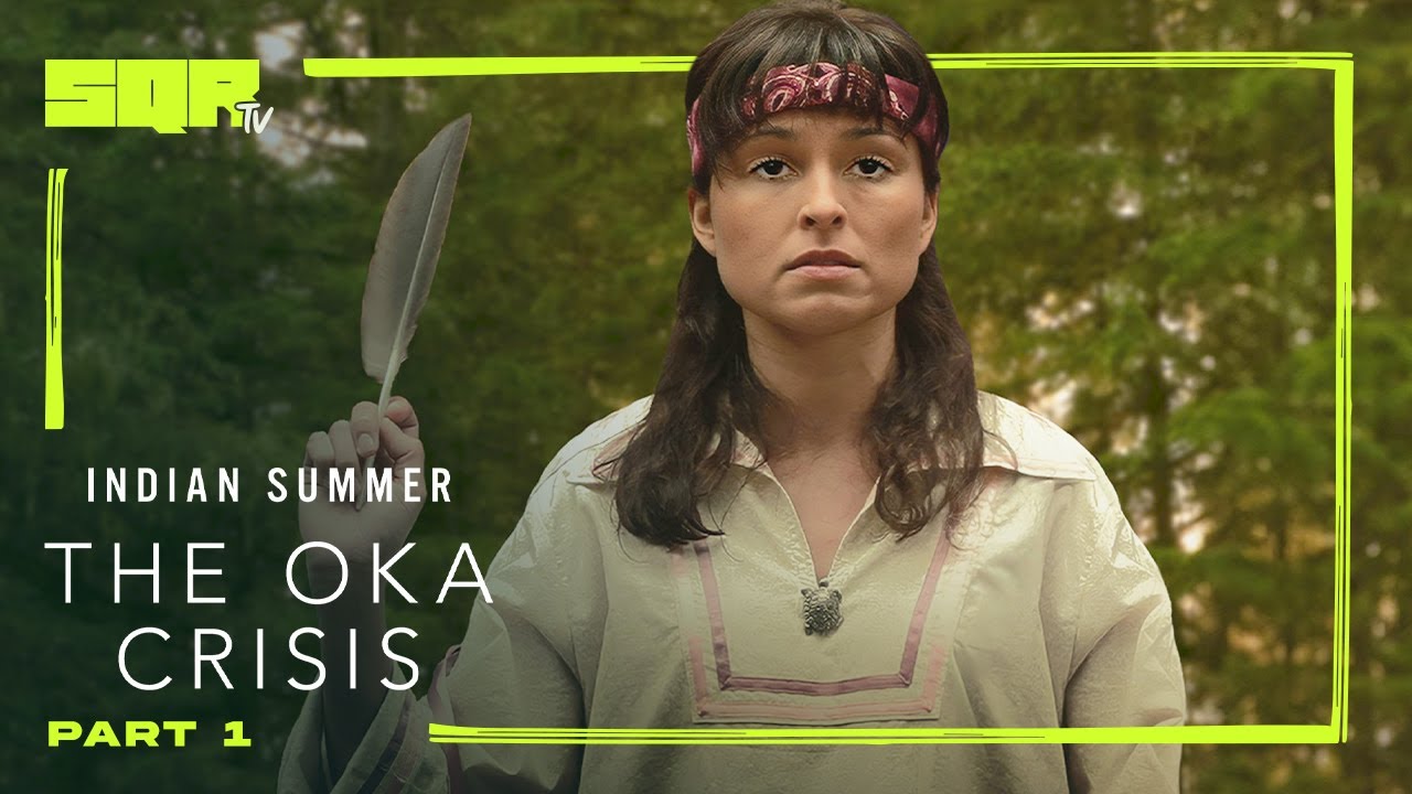 Indian Summer: The Oka Crisis | Part 1