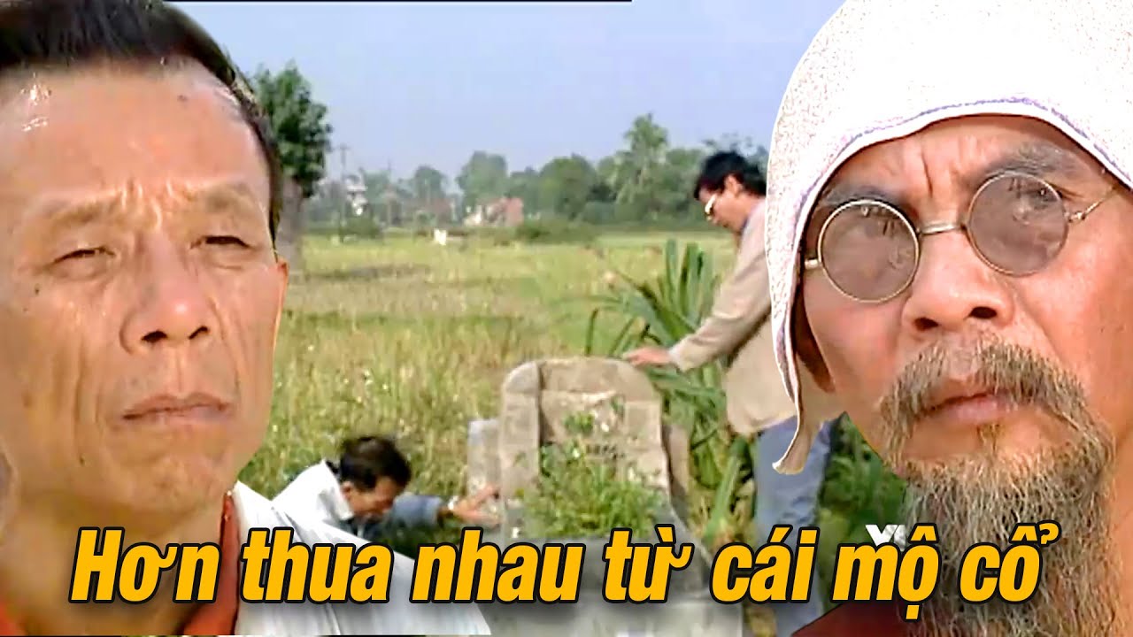 Chuyện không ngờ: mộ tổ cũng thành lý do để họ hàng đối đầu | Người Thổi Tù Và Hàng Tổng