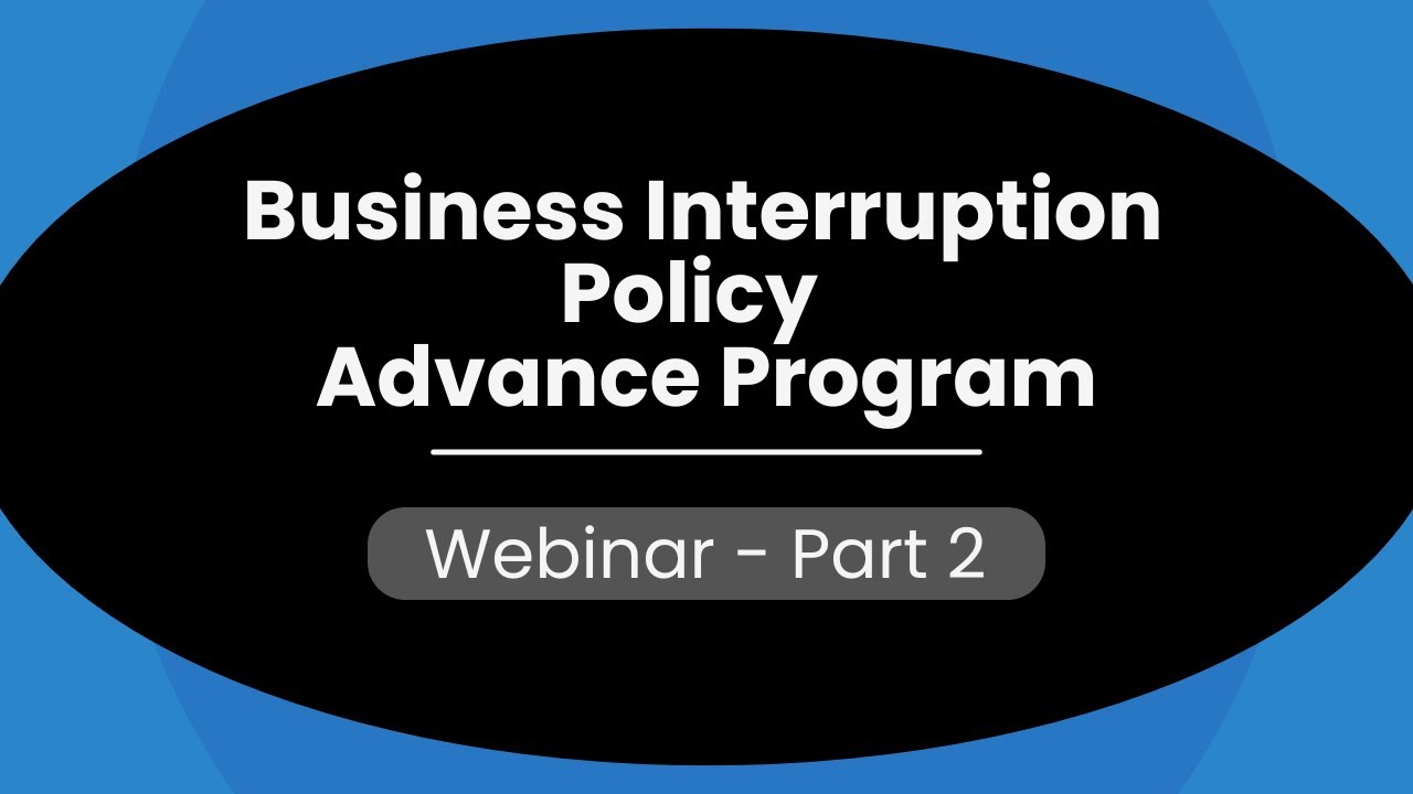 Business Interruption Policy - Webinar Part 2