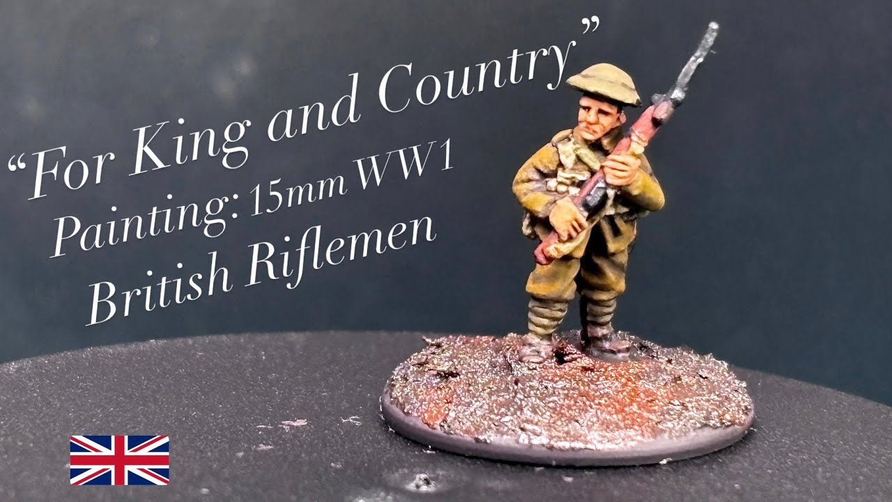 Painting: 15mm ww1 British Rifleman