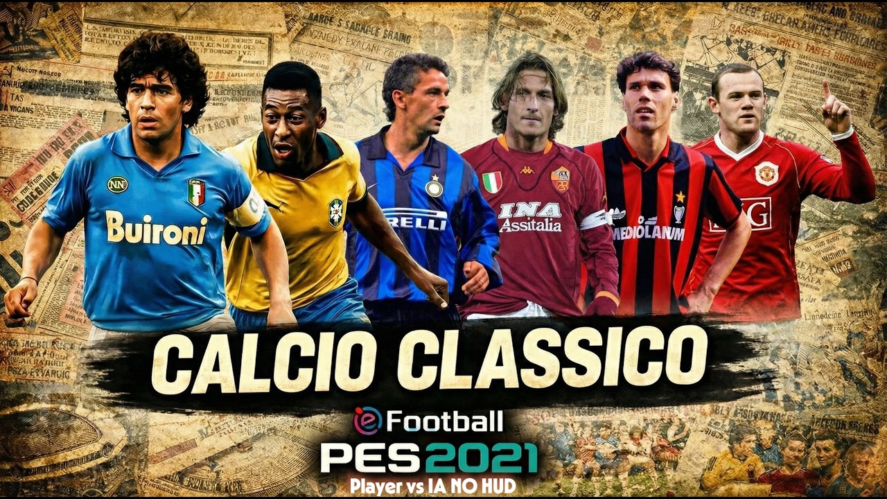 ⚽ PES 2021 Classic Patch Game48 2002 Teams - NO HUD- 🥇 Vs IA   [Calcio Classico]