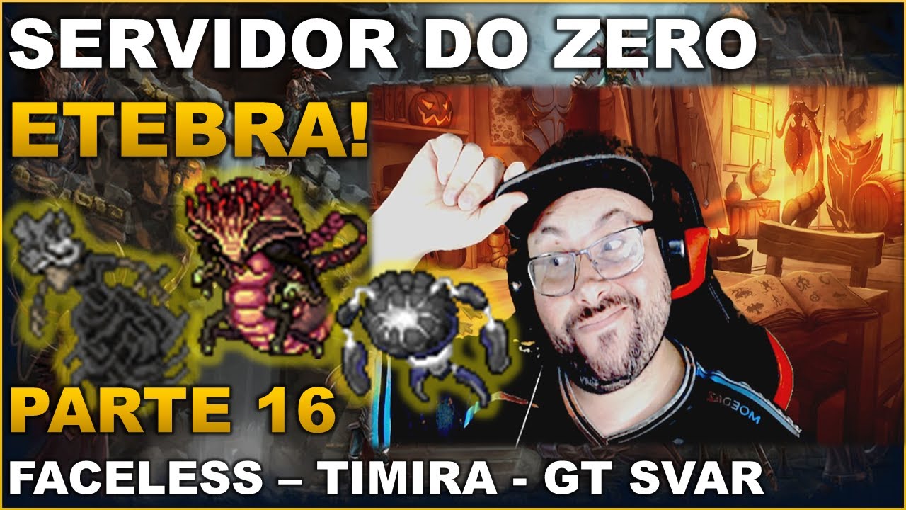 SERVIDOR DO ZERO ETEBRA - PARTE 16 | FACELES - TIMIRA E GT SVAR