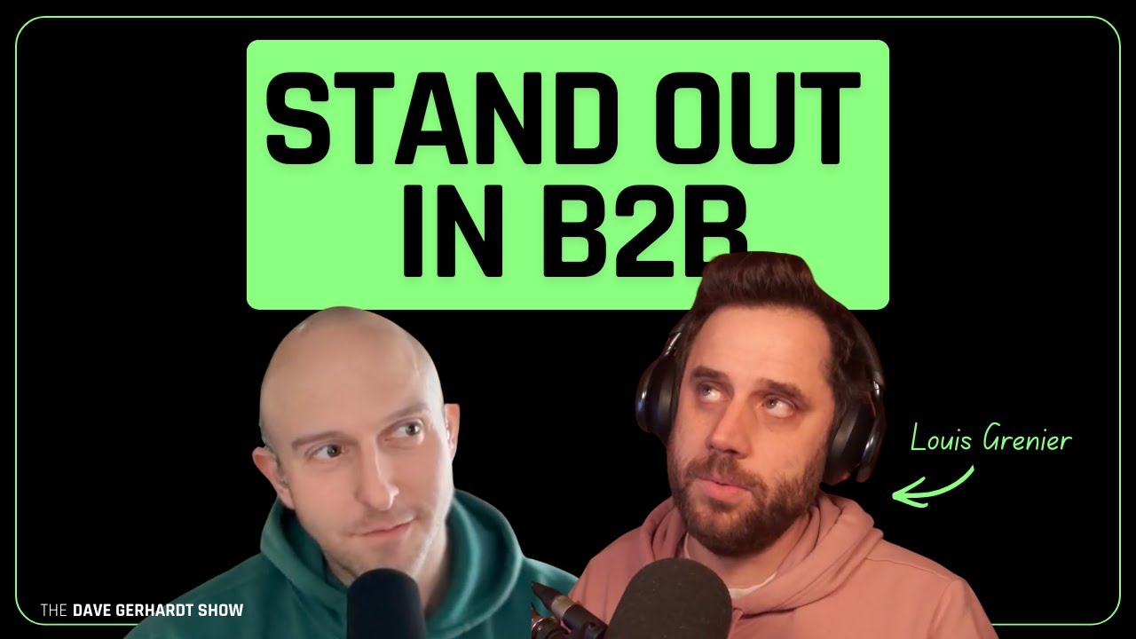 How to Stand Out in B2B Marketing (with Louis Genier, Author of Stand the F*ck Out)