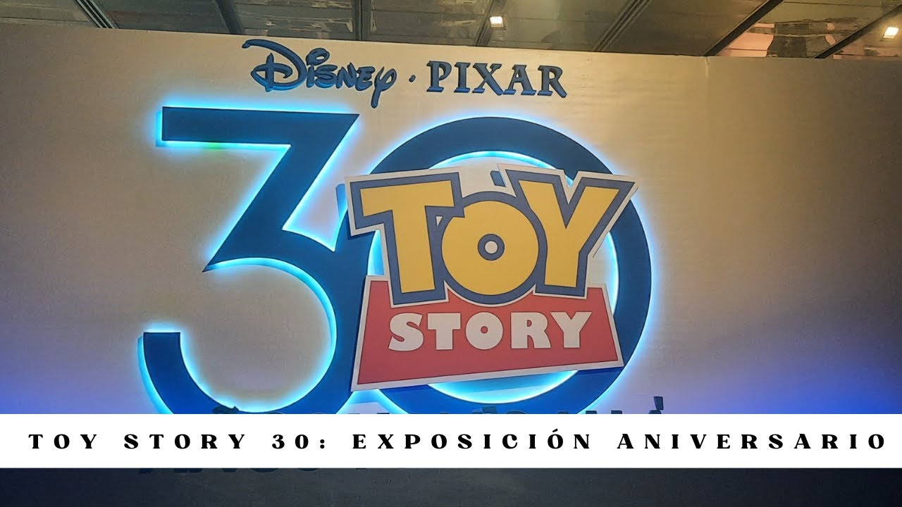 Toy Story 30: Exposición Aniversario. Palacio Libertad. Entrada Gratis.