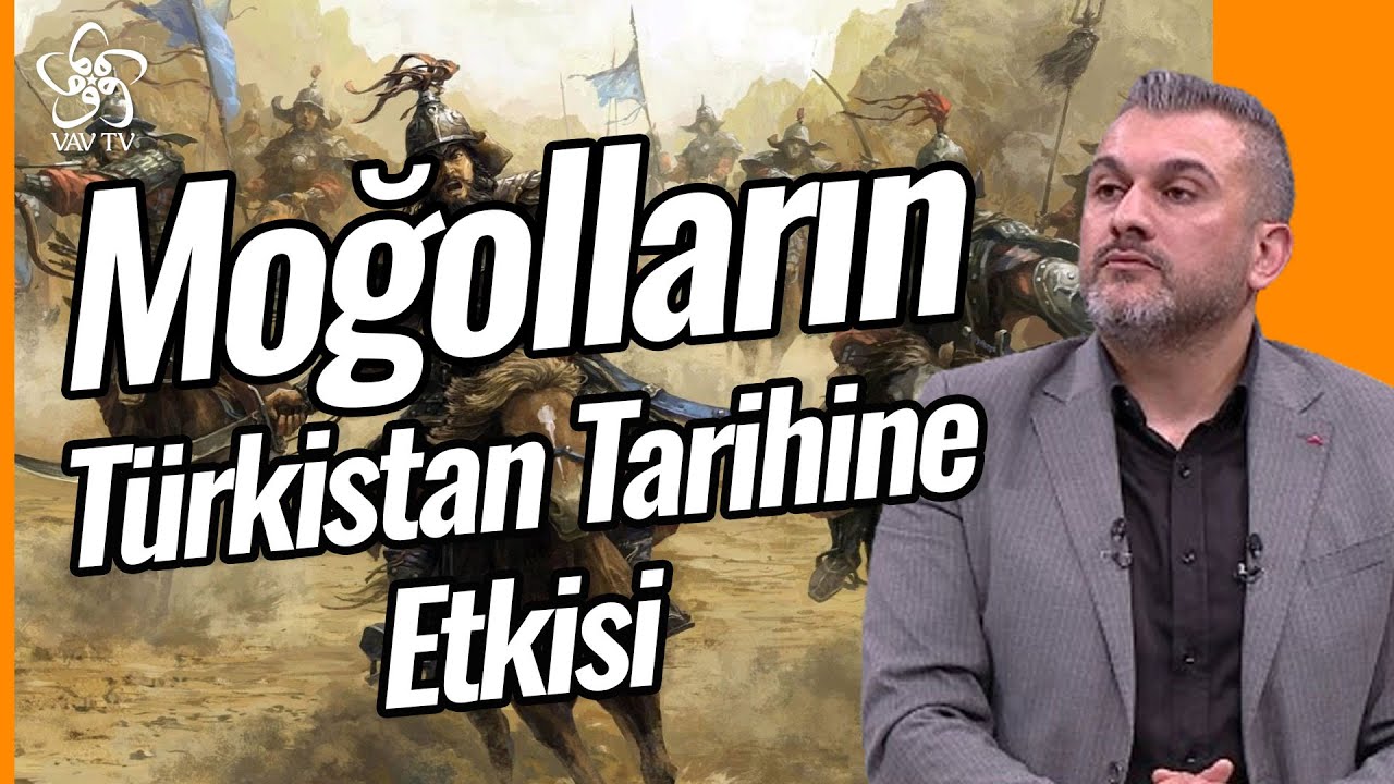 Moğolların Türkistan Tarihine Etkisi | Doç. Dr. Murat Özkan | Vav TV