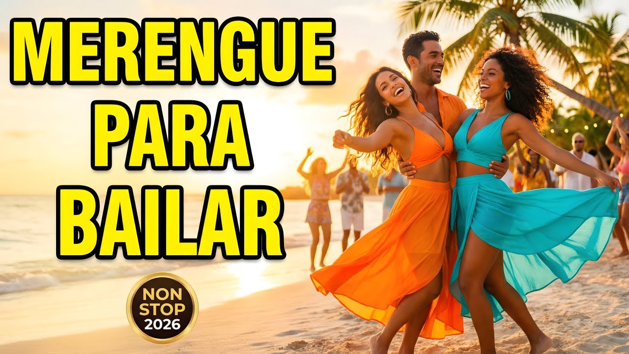 🔥Mix Merengue para Animar Eventos Especiales 2026🔥