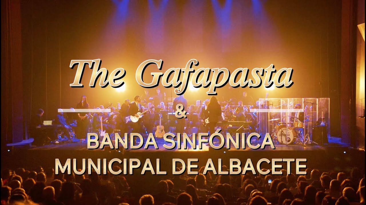 Ni tu ni nadie - The Gafapasta & Banda Sinf&oacute;nica Municipal de Albacete