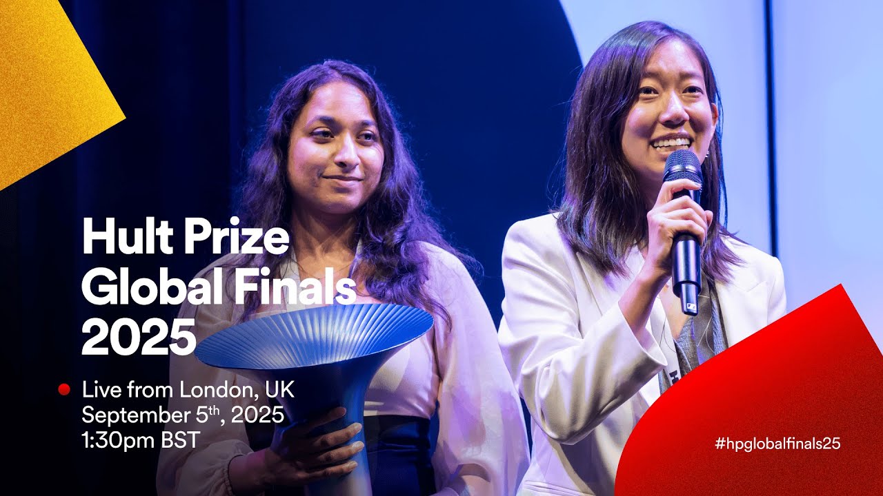 🌍 Hult Prize 2025 Global Finals – Live from London!
