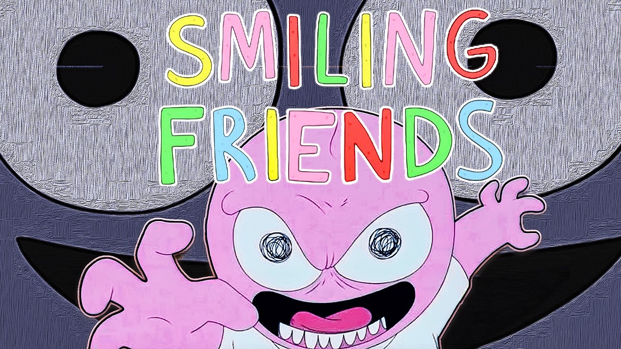 I Was Wrong About Smiling Friends