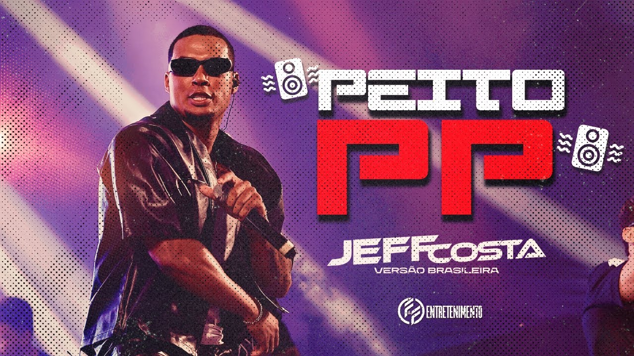 PEITO PP (AUDIOVISUAL AO VIVO EM MACAÍBA) - Jeff Costa