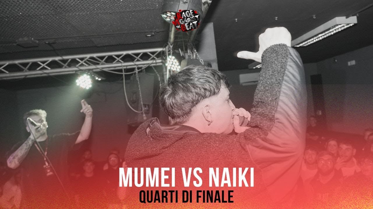 MUMEI vs NAIKI- R.A.B. FINALISSIMA (QUARTI DI FINALE)