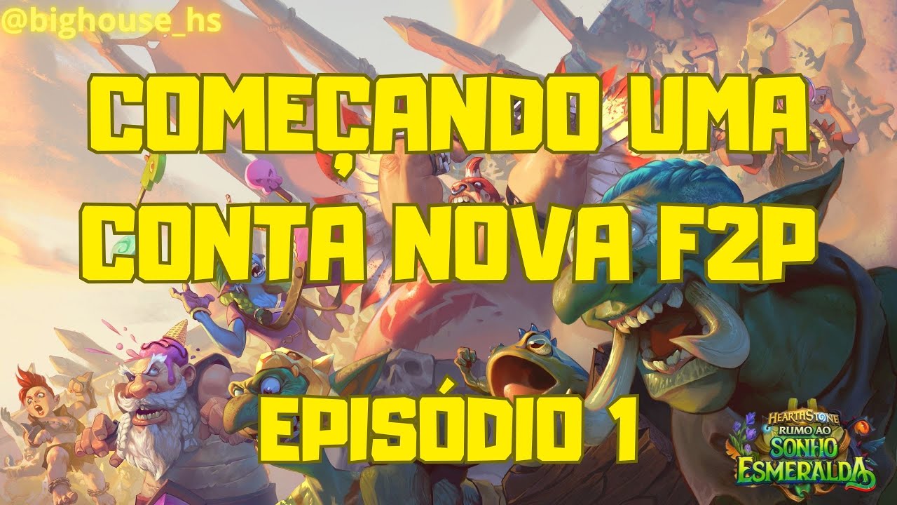 COMEÇANDO UMA CONTA NOVA F2P NO HEARTHSTONE (EP 1)