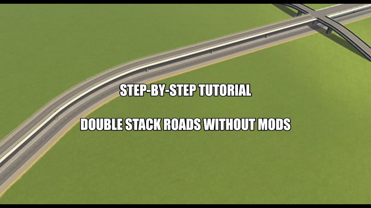 Cities Skylines double stack roads on Xbox (no mods) REMASTERED VERSION