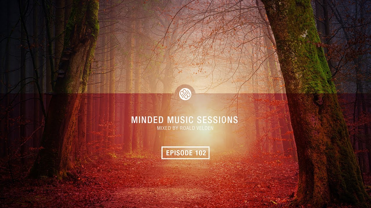 Roald Velden - Minded Music Sessions 102 [October 13 2020]