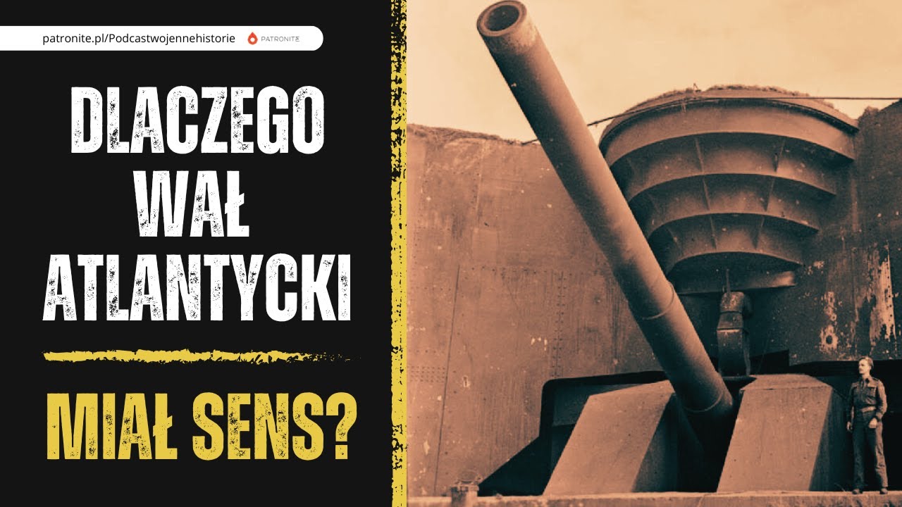 Dlaczego Wał Atlantycki miał sens?
