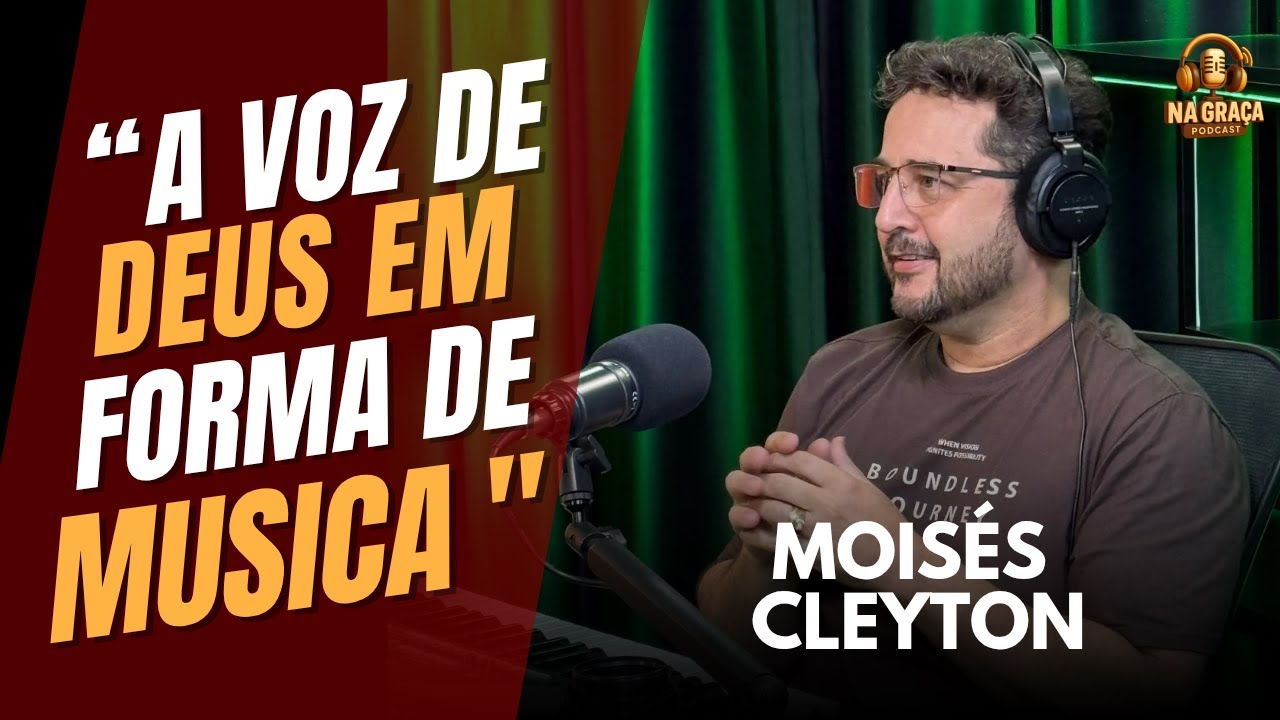 MOISES CLEYTON, MÚSICO E COMPOSITOR, #Episódio 28