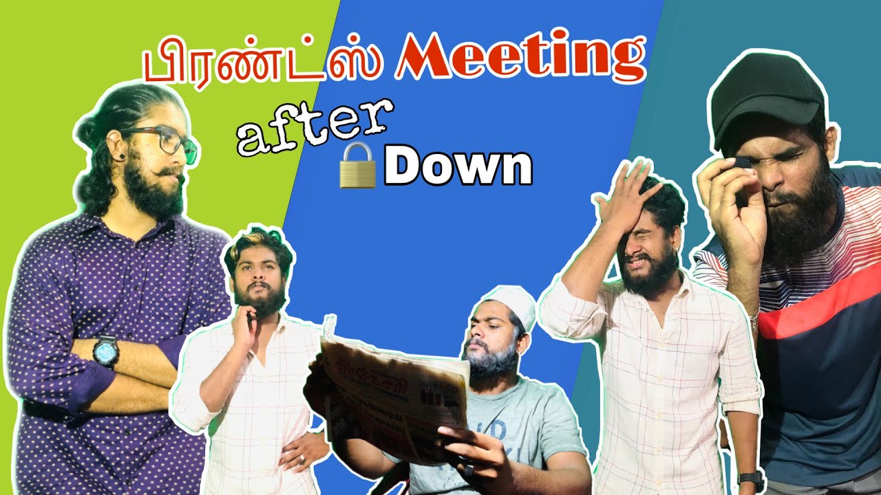 Meeting Friends After Lockdown |  Tamil  | Script இல்ல பா  |  SI