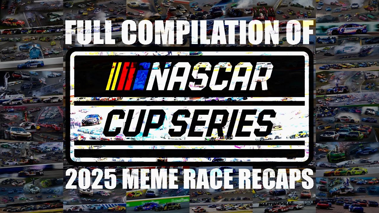 literally just a full compilation of 2025 nascar meme race recaps