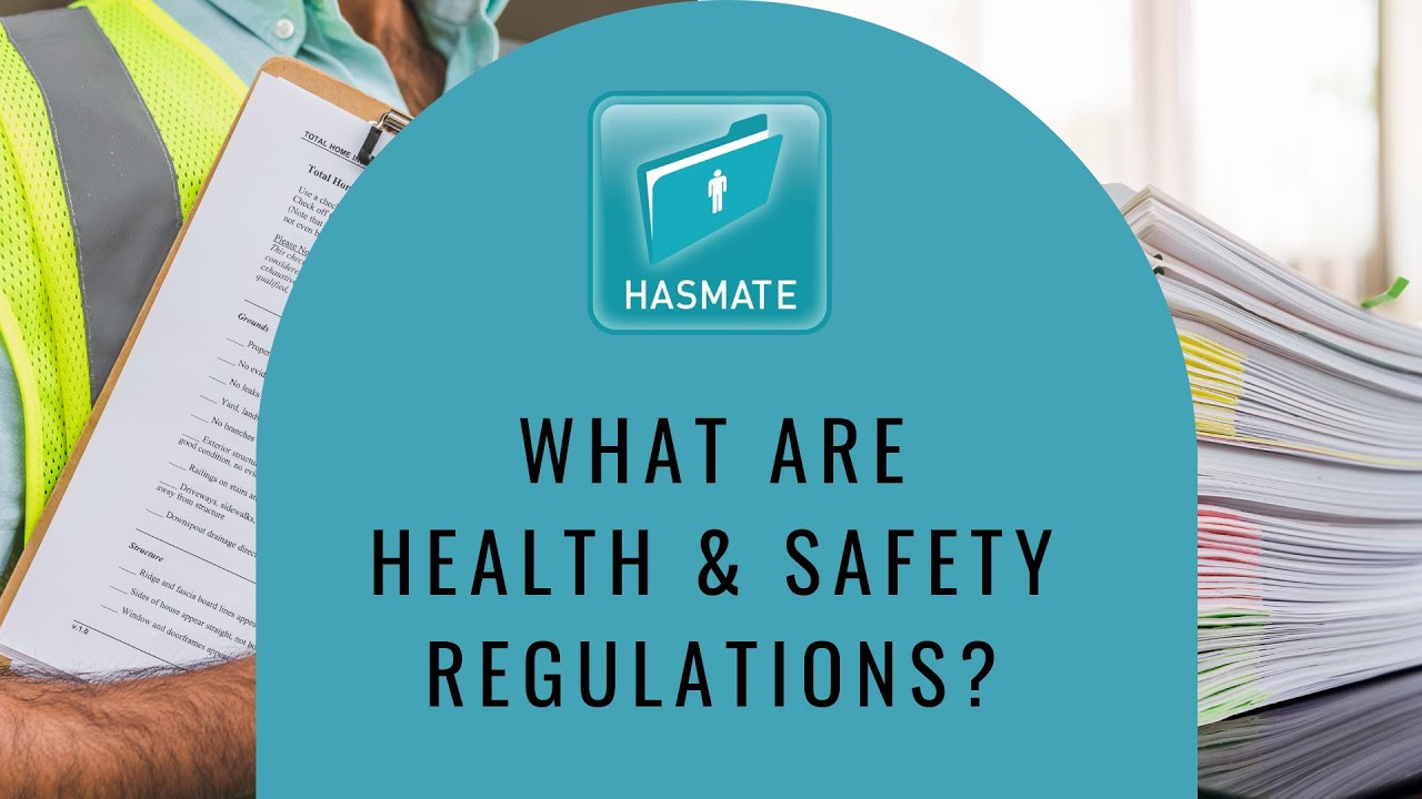What are health and safety regulations?