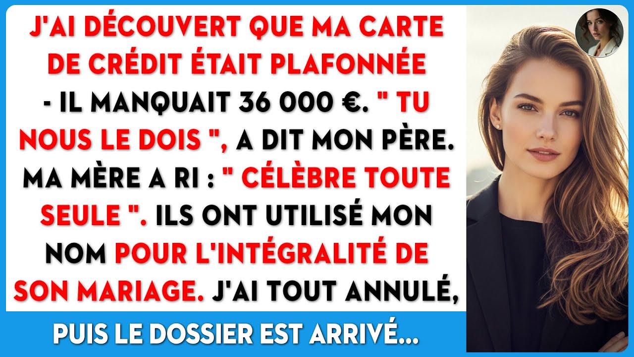 Ma carte brûlée, 36 000 € volés pour mon anniversaire. Mon père a brisé notre famille.