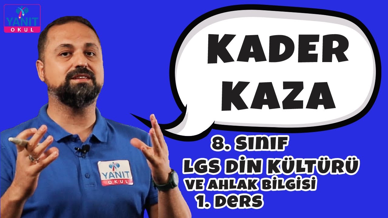 Kader ve Kaza İnancı | 2021 LGS Din Kültürü ve Ahlak Bilgisi Konu Anlatımları #8dnkltr