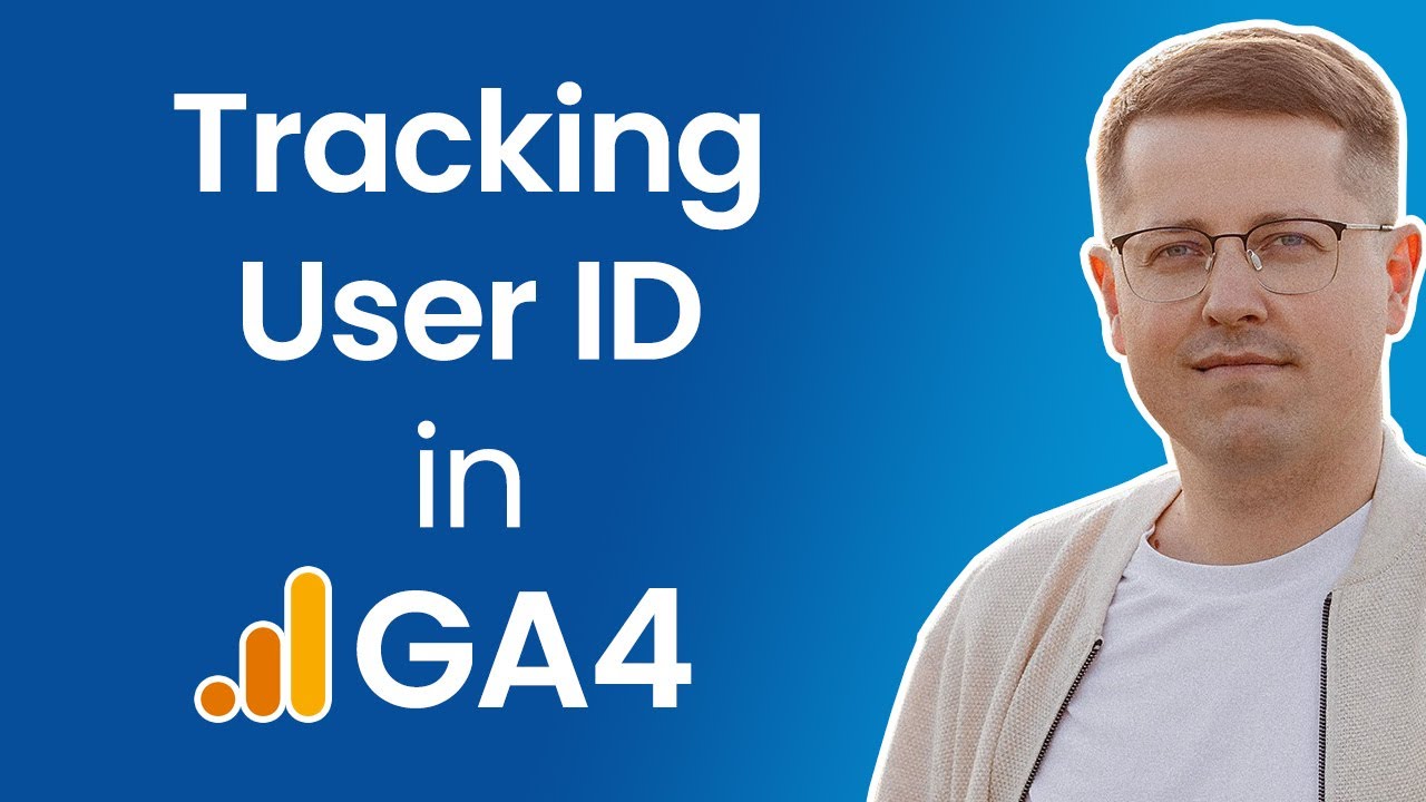 User ID tracking in Google Analytics 4 - With Google Tag Manager