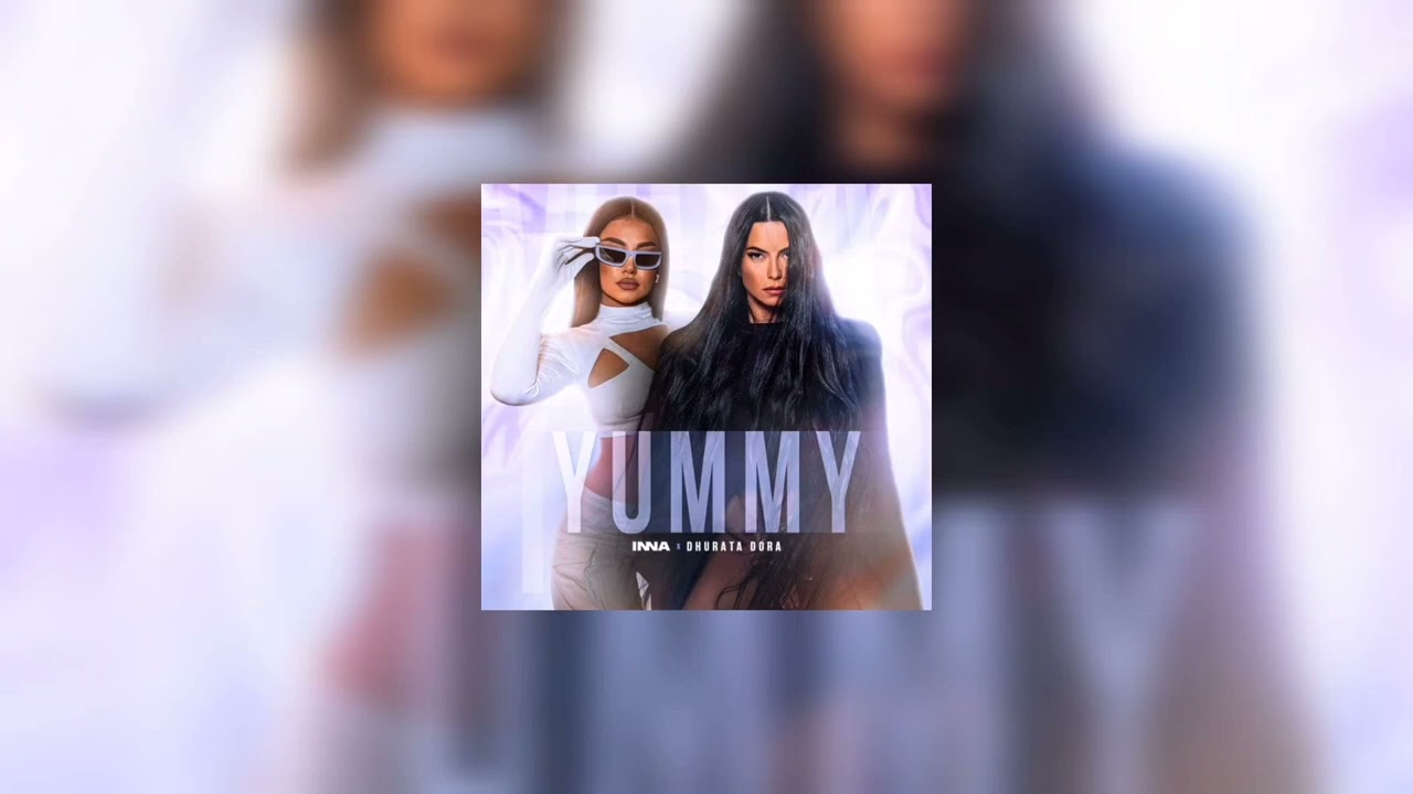 INNA x Dhurata Dora x Stefflon Don - Yummy (Spedd Up)