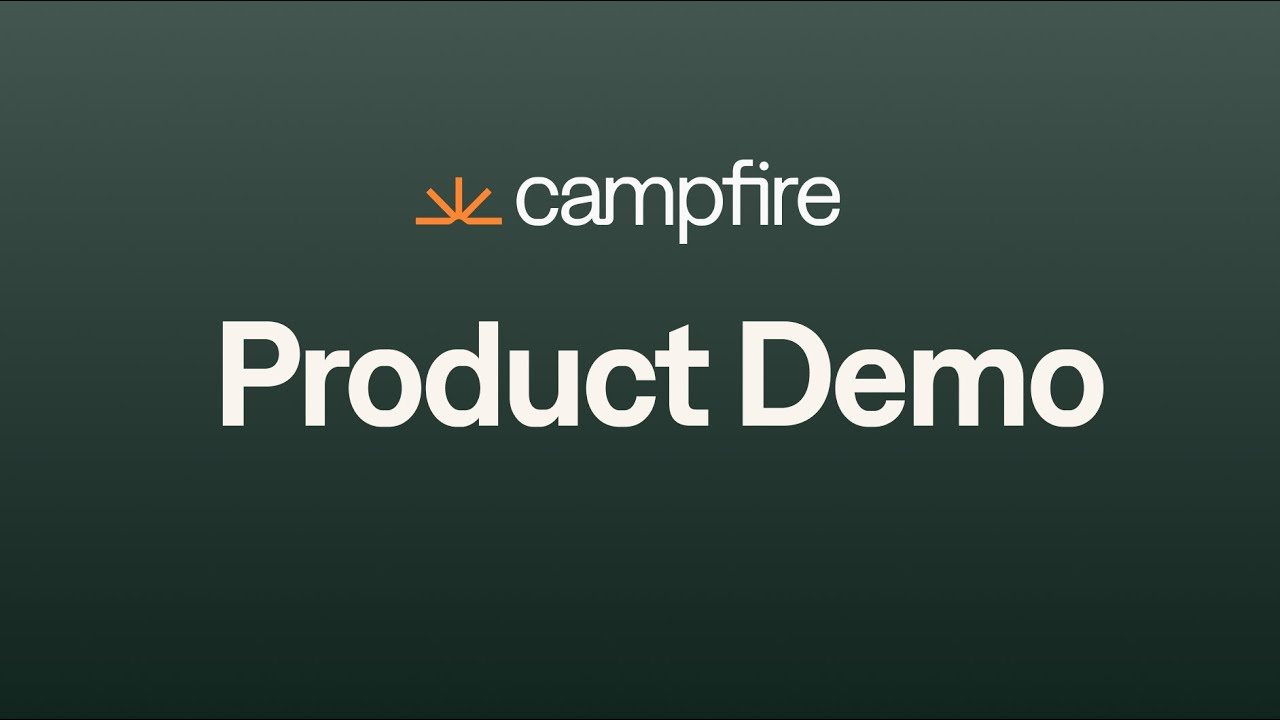 Campfire | Product Demo