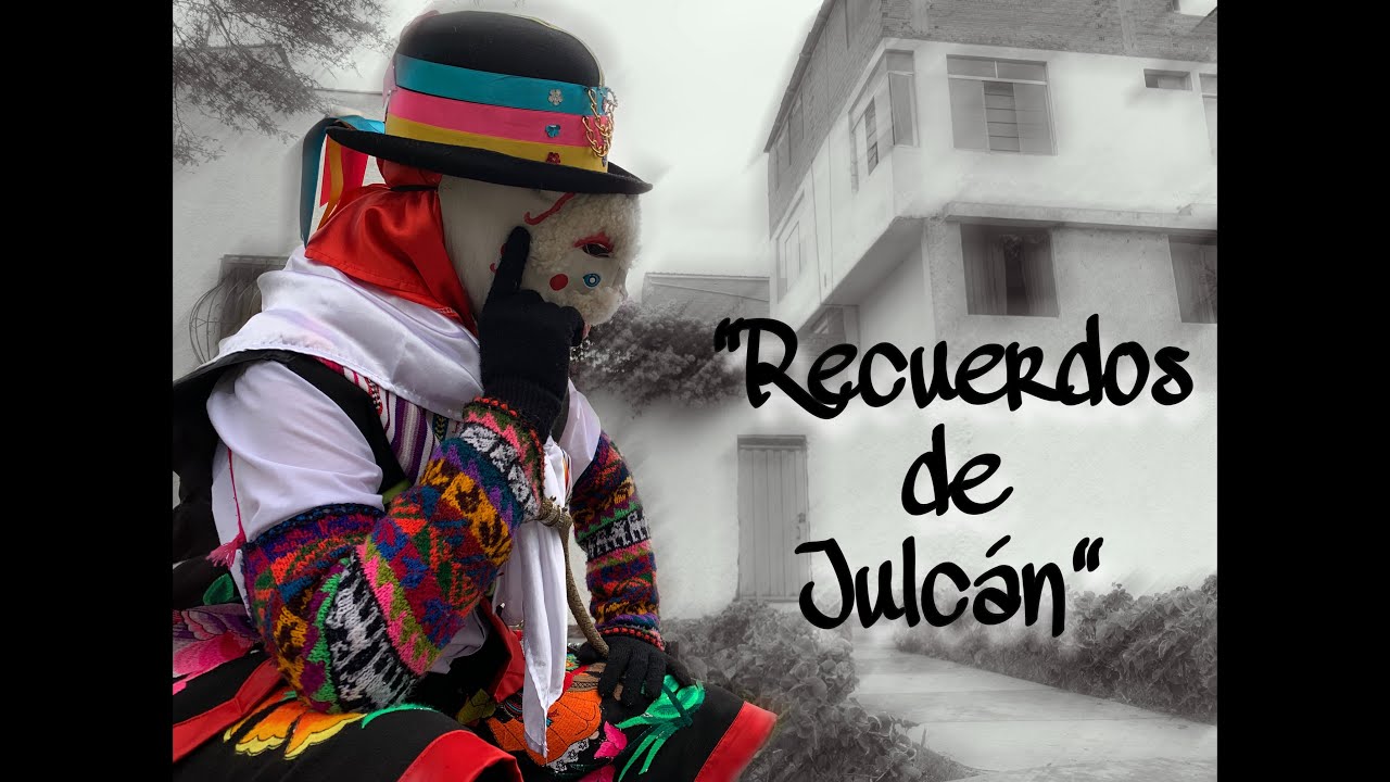 RECUERDOS DE JULCÁN |  CHUTO ENAMORADO hasta los huesos | Tunantada