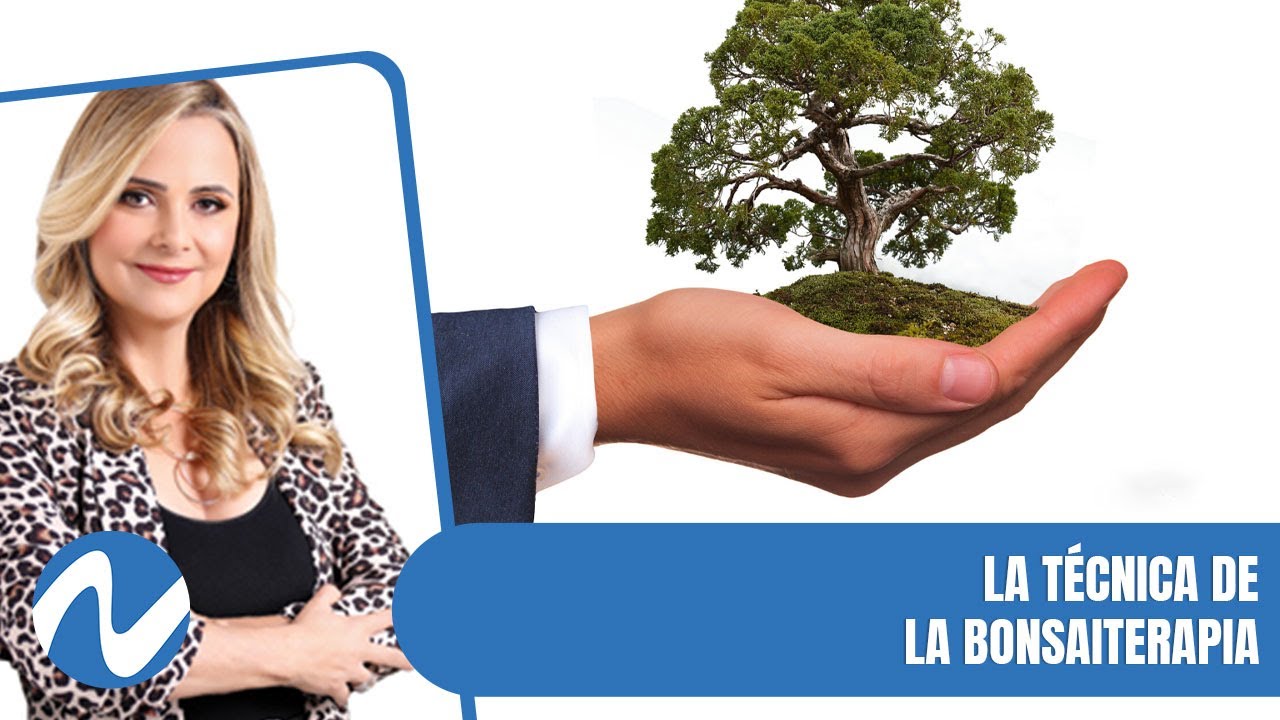 La técnica de la Bonsaiterapia | Nuria Piera