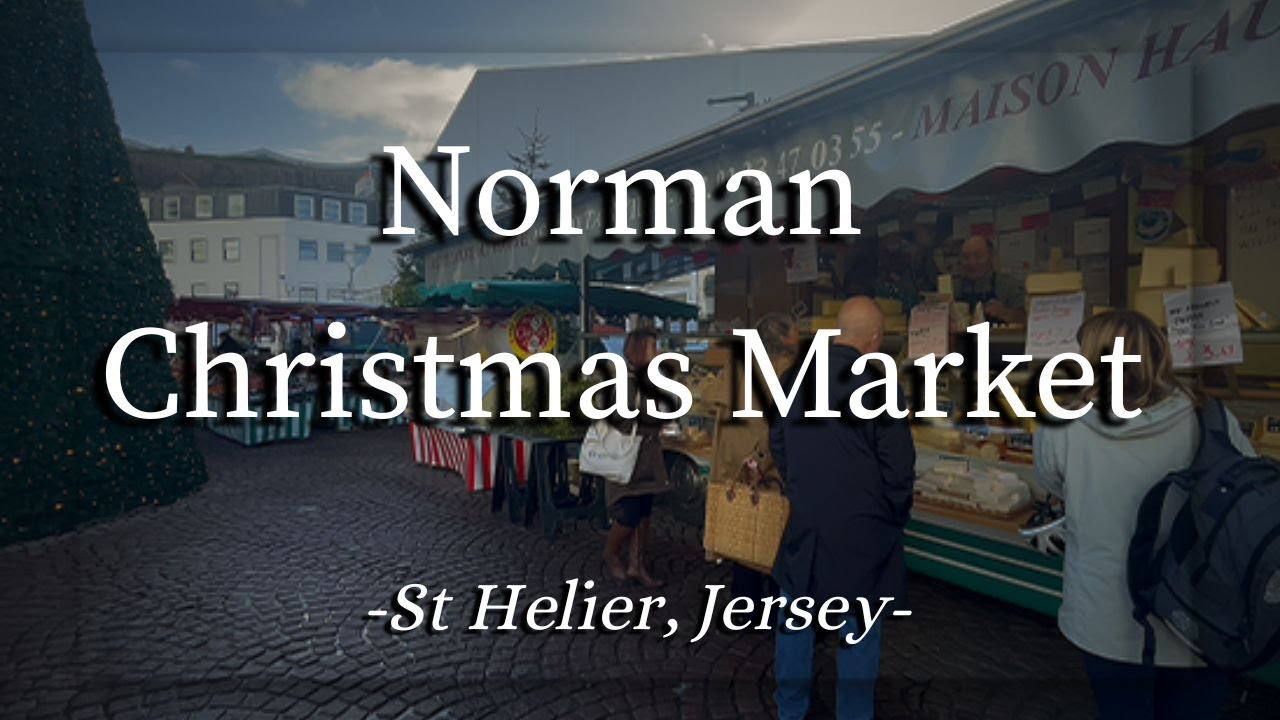 Norman Christmas Market Walking Tour | Jersey Channel Islands Full Tour 🎄