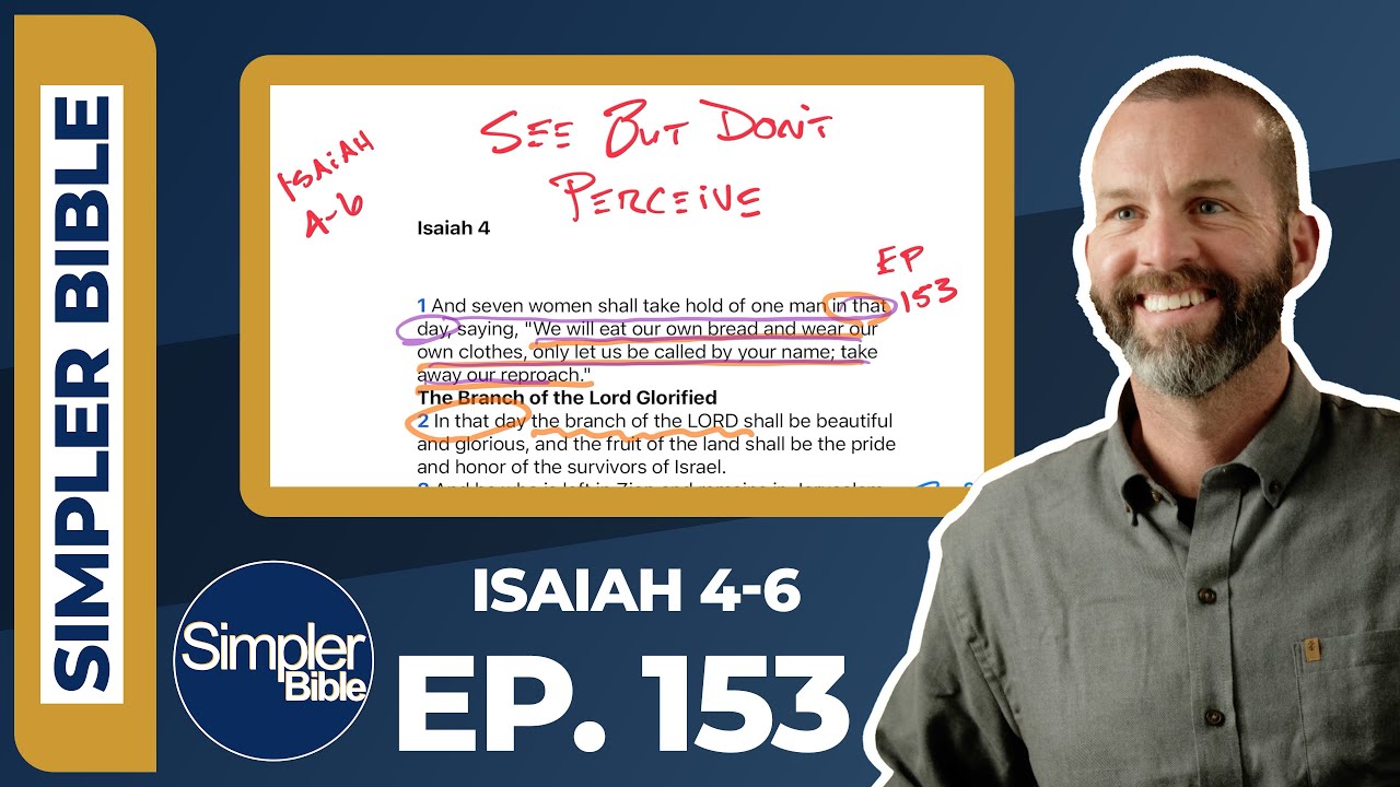 Ep  153  Isaiah 4 6 | See But Don't Perceive