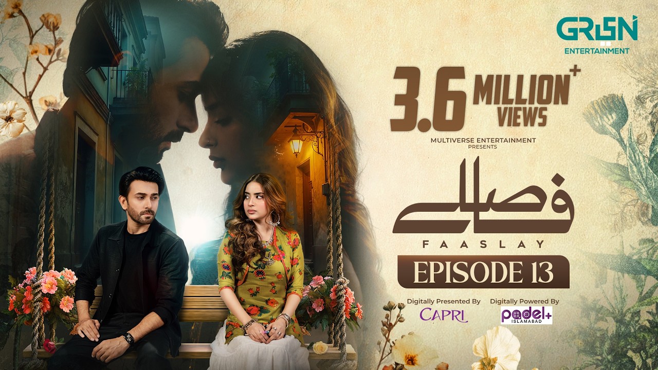 Faaslay Episode 13 (Subtitles) 2nd Jan 26 | Digitally Capri & Padel + ISB | Ali Ansari - Saboor Aly