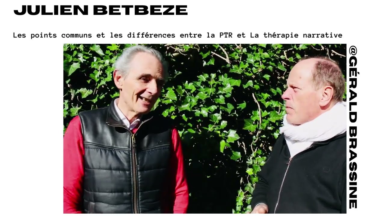 Julien Betbeze / Les points communs et les différences entre la PTR et la thérapie narrative