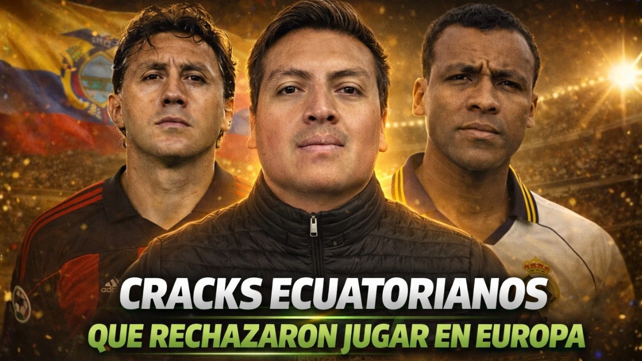 ¿Por qué no ganaron el Balón de Oro? 5 Cracks ecuatorianos que Europa se perdió
