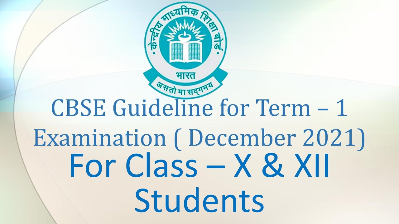 CBSE Guidelines for Term 1 Examination – December 2021 📝 | Important Instructions for Students