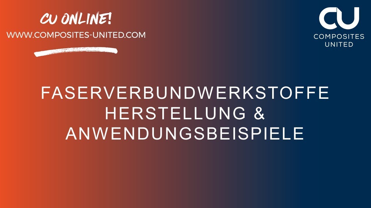 Faserverbundwerkstoffe Herstellung & Anwendungsbeispiele