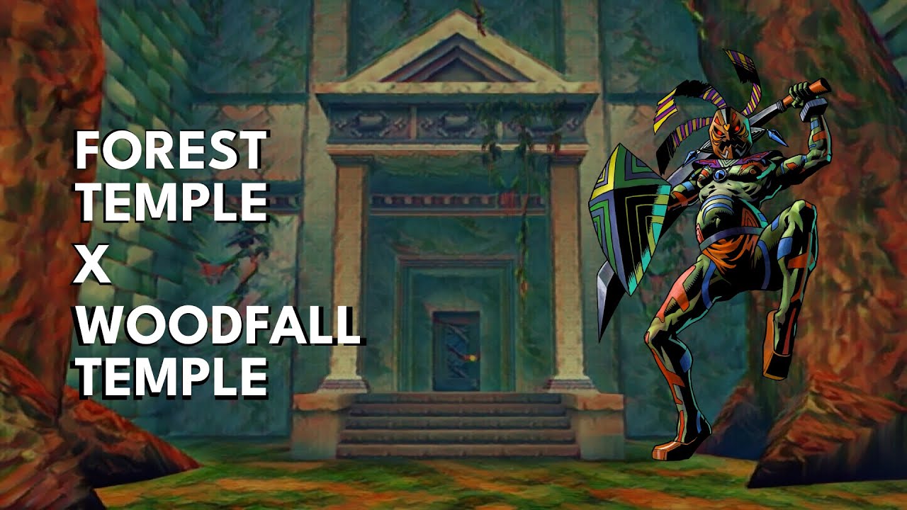 Forest Temple x Woodfall Temple remix/mashup
