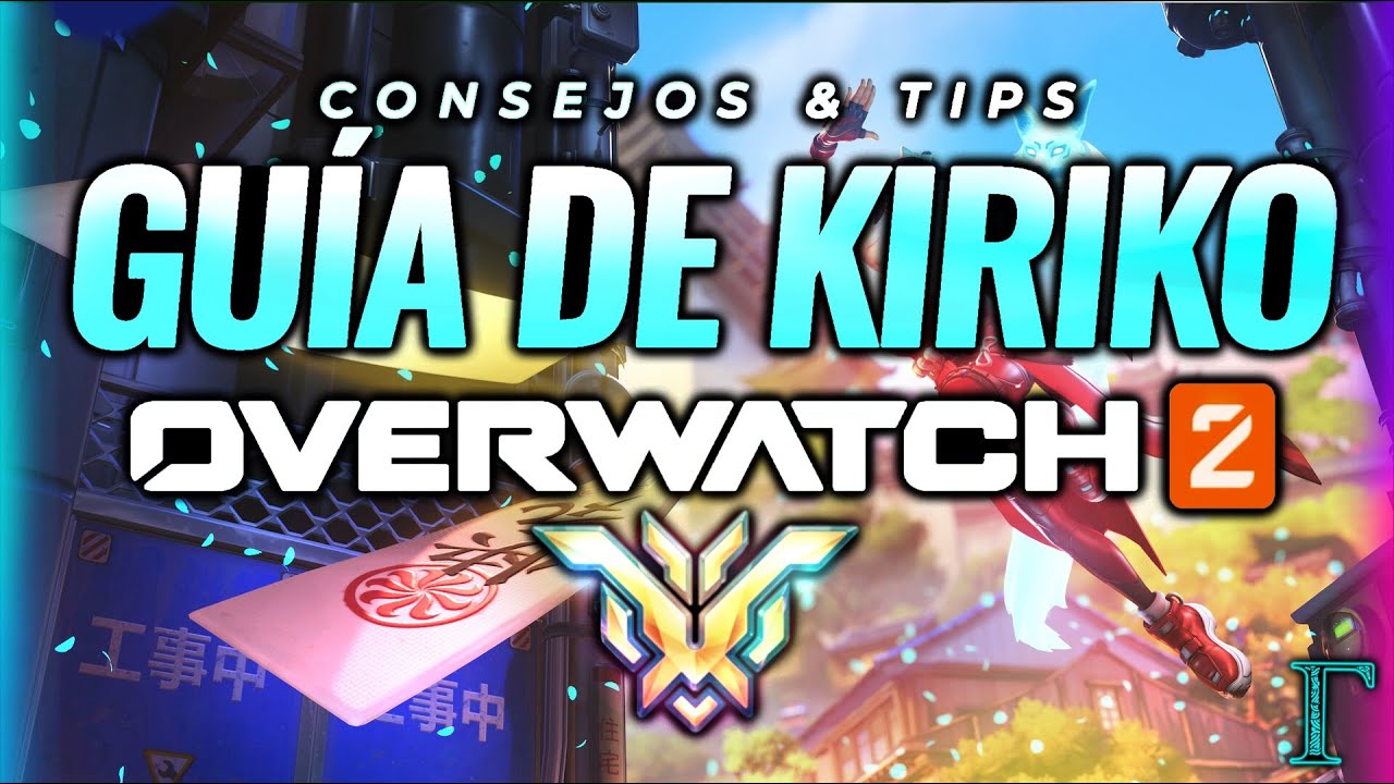 🌀 Consejos & Tips de Kiriko ⛩️✨ Overwatch 2 | Guía de Overwatch 2