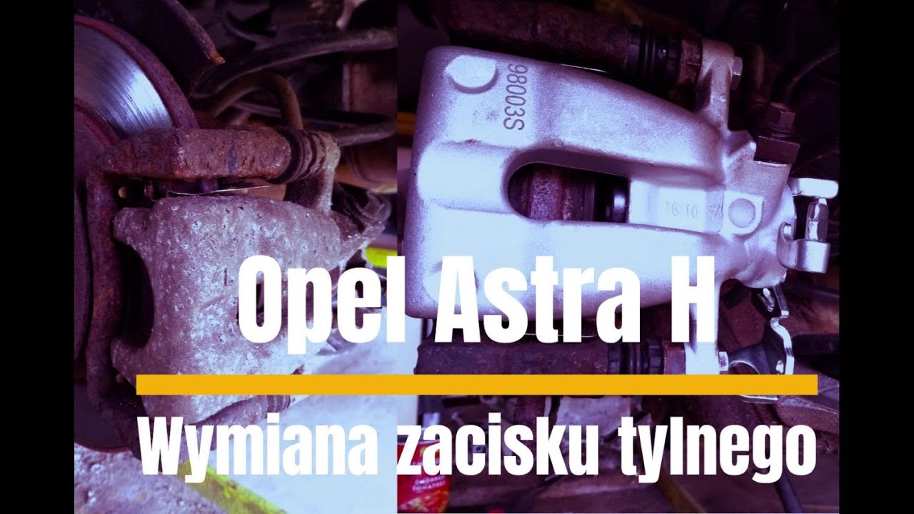 Opel Astra H - Wymiana tylnego zacisku hamulcowego