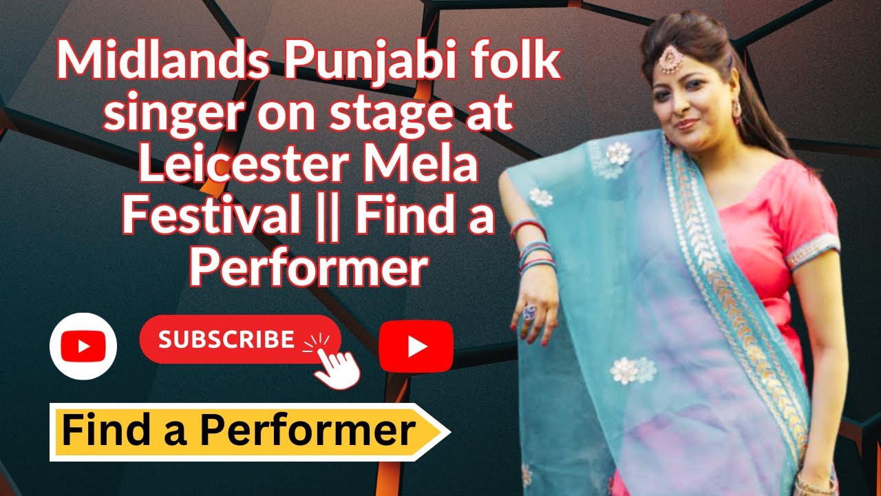Midlands Punjabi folk singer on stage at Leicester Mela Festival || Find a Performer
